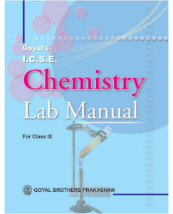 Goyal's ICSE Chemistry Lab Manual - 9